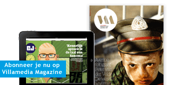 Abonneer je nu op Villamedia magazine