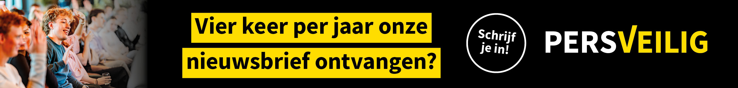 Inschrijven nieuwsbrief PersVeilig