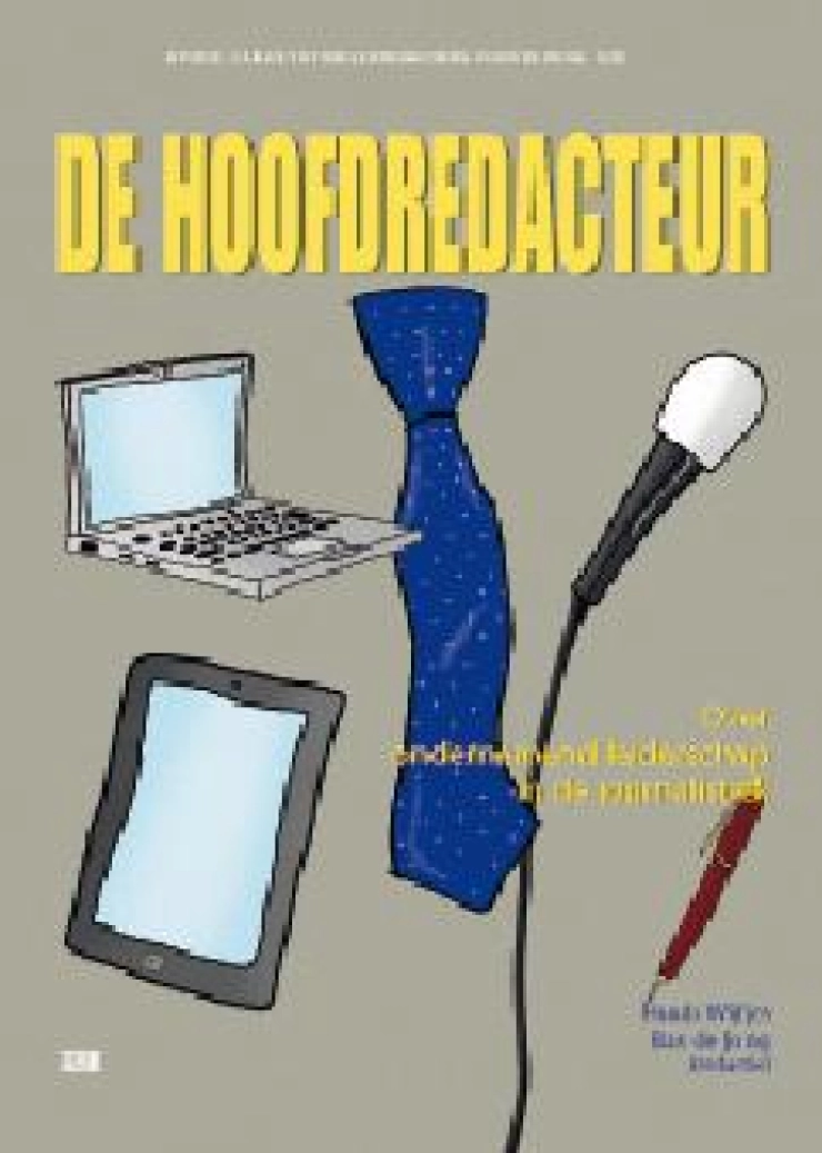 De klassieke hoofdredacteur hoofdredacteur bestaat niet meer