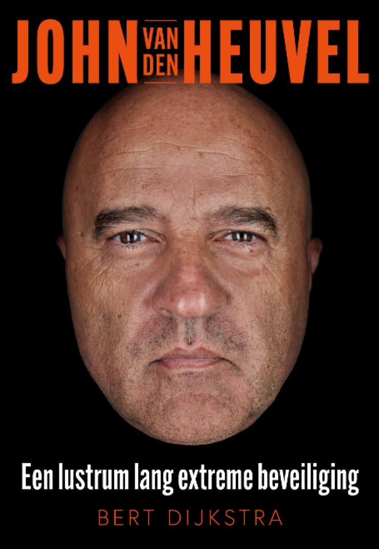 ‘Ik ben hier nog niet klaar’: John van den Heuvel, een lustrum lang extreme beveiliging